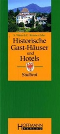 Elisabeth Renner-Eder, Susanne Wess - Historische Gast-Häuser und Hotels Südtirol