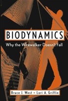 Lori A. Griffin, Griffin Lori A., Bj West, Bruce J. West, Bruce J. (University of North Texas West, Bruce J. Griffin West... - Biodynamics