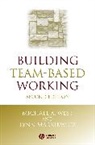 Markiewicz, Lynn Markiewicz, Lynn (Aston Organization Development Ltd) Markiewicz, West, Lynda Ed. West, M West... - Building Team-Based Working