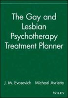 Michael Avriette, Michael (Psychiatric Services at Desert Regional Medical Center in Palm Springs Avriette, Evosevich, J. M. Evosevich, J. M. (Palm Springs Psychotherapy Assoc Evosevich, J. M. (Palm Springs Psychotherapy Associates Evosevich... - Gay and Lesbian Psychotherapy Treatment Planner