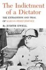 Judith Ewell - The Indictment of a Dictator