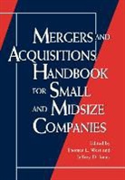 Jones, Bertrand Piccard, West, Lynda Ed. West, Thomas L. Jones West, Tl West... - Mergers and Acquisitions Handbook for Small and Midsize Companies