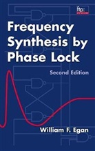 Egan, WF Egan, William F. Egan, William F. (University of Santa Clara Egan, EGAN WILLIAM F, Egan William F. - Frequency Synthesis By Phase Lock