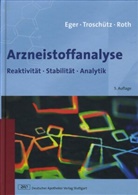 Ege, Kur Eger, Kurt Eger, Kurt (Prof. Dr Eger, Kurt (Prof. Dr) Eger, Roth... - Arzneistoffanalyse