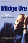 Robin Eggar, Midge Eggar Ure - Midge Ure, If I Was...