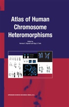 E Wyandt, H E Wyandt, S Tonk, S Tonk, Vijay Tonk, Vijay S. Tonk... - Atlas of Human Chromosome Heteromorphisms