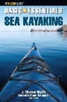 Roger Schumann, Roger Schumann, Mark Sosin, J. Michael Wyatt, J. Michael Sosin Wyatt, Mike Wyatt... - Basic Essentials Sea Kayaking