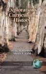 Lynn M Burlbaw, Lynn M. Burlbaw, Sherry L Field, Sherry L. Field - Explorations in Curriculum History (Hc)