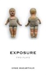 Helen Dunmore, Greg MacArthur - Exposure
