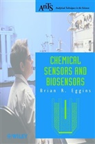 Eggins, Br Eggins, Brian R Eggins, Brian R. Eggins, Brian R. (University of Ulster At Jordanst Eggins, EGGINS BRIAN R - Chemical Sensors and Biosensors
