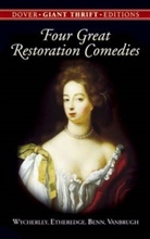Aphra Behn, George Etherege, William Wycherley, William/ Etherege Wycherley - Four Great Restoration Comedies