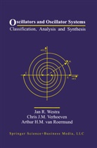 Arthur H. M. Van Roermund, A van Roermund, Arthur van Roermund, Arthur H. M. van Roermund, Arthur H.M. van Roermund, Chris J Verhoeven... - Oscillators and Oscillator Systems