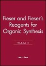 Louis F. Fieser, M Fieser, M. Fieser, Mary Fieser, Mary (Harvard University) Fieser, Mary Fieser Fieser... - Reagents for Organic Synthesis