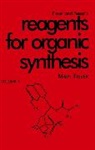 Louis E. Fieser, Louis F. Fieser, M Fieser, Mary Fieser, Mary (Harvard University) Fieser, Mary Fieser Fieser... - Reagents for Organic Synthesis