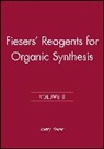 Louis E. Feiser, Louis E. Fieser, Louis F. Fieser, M Fieser, Mary Fieser, Mary (Harvard University) Fieser... - Fiesers'' Reagents for Organic Synthesis, Volume 3