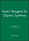 Louis E. Feiser, Louis E. Fieser, Louis F. Fieser, M Fieser, Mary Fieser, Mary (Harvard University) Fieser... - Reagents for Organic Synthesis
