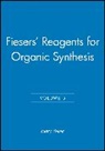 Louis E. Fieser, Louis F. Fieser, M Fieser, Mary Fieser, Mary (Harvard University) Fieser, Mary Fieser Fieser... - Reagents for Organic Synthesis