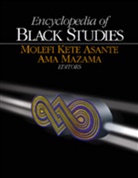 Molefi K. Mazama Asante, Molefi Kete (EDT)/ Mazama Asante, Molefi Kete Mazama Asante, ASANTE MOLEFI K MAZAMA MAMBO AMA, Mambo AMA Mazama, Molefi K. Asante... - Encyclopedia of Black Studies