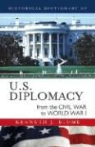 Kenneth J. Blume - Historical Dictionary of U.S. Diplomacy from the Civil War to World