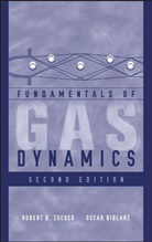Oscar Biblarz, Myilibrary, Robert Zucker, Robert D. Zucker, Robert D. Biblarz Zucker, ZUCKER ROBERT D BIBLARZ OSCAR - Fundamentals of Gas Dynamics