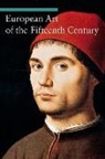 Brian D Phillips, . Zuffi, Stefano Zuffi - European Art of the Fifteenth Century