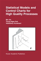 Vellaisamy Kuralmani, Min Xi, Min Xie, Min Xie, Thong Ngee Go, Thong Ngee Goh... - Statistical Models and Control Charts for High-Quality Processes