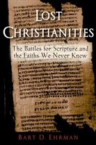 Bart D Ehrman, Bart D. Ehrman - Lost Christianities