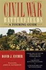David J. Eicher - Civil War Battlefields