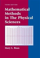 M Boas, M. L. Boas, M.l. Boas, Mary L Boas, Mary L. Boas, ML Boas - Mathematical Methods in the Physical Sciences