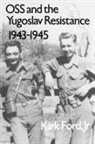 Kirk Ford, Kirk Jr. Ford - OSS and the Yugoslav Resistance, 1943-1945