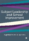 Hugh Busher, Hugh Harris Busher, Alma Harris, Christine Wise - Subject Leadership and School Improvement
