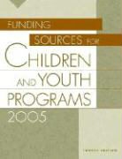 Grants Program, Jeremy T./ Miner Grants Program/ Miner, Grants Program - Funding Sources For Children And Youth Programs 2005