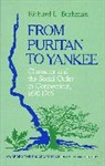 Richard L. Bushman, Richard Lyman Bushman - From Puritan to Yankee
