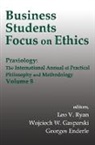 Georges Enderle, Wojciech W. Gasparski, Gasparski Wojciech W., Leo V. Ryan, Leo V. Gasparski Ryan, Georges Enderle... - Business Students Focus on Ethics
