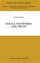 Vincent Buskens - Social Networks and Trust
