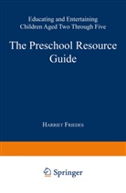 H. Friedes, Harriet Friedes - Preschool Resource Guide