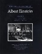 Albert Einstein, M. Klein, Martin J. Klein, Klein Martin J., A. J. Kox, Kox A. J.... - The Collected Papers of Albert Einstein - Bd. 3: Collected Papers of Albert Einstein, Volume 3