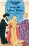 Gerald Friedlander - Jewish Fairy Tales