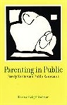 Donna Haig Friedman, Friedman Donna Haig - Parenting in Public