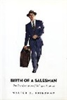 Walter A Friedman, Walter A. Friedman - Birth of a Salesman