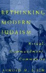 Eisen, Arnold M. Eisen - Rethinking Modern Judaism