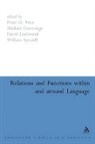 Michael Cummings, Peter Fries, Peter H. Cummings Fries, David Lockwood, David Dr Lockwood, William Spruiell... - Relations and Functions within and around Language