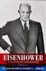 Ambrose, Gunter (EDT)/ Ambrose Bischof, Stephen E Ambrose, Stephen E. Ambrose, G?nter Bischof, Gunter Bischof... - Eisenhower