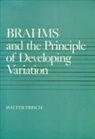 Walter Frisch, Frisch Walter, University of California Press, W Frisch, Walter Frisch - Brahms and the Principle of Developing Variation