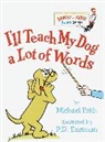 P.D. Eastman, Michael Frith, P. D. Eastman, P.D. Eastman - I'll Teach My Dog a Lot of Words