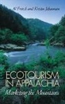Al Fritsch, Al Johannsen Fritsch, Albert J./ Johannsen Fritsch, Kristin Johannsen - Ecotourism in Appalachia