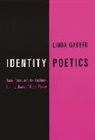 Linda Garber - Identity Poetics