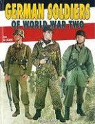 Alan McKay, Collectif, Jean de Lagarde, DE LAGARDE JEAN, Jean de Lagarde, Jean-Pierre Villaume... - SOLDATS ALLEMANDS DE LA SECONDE GUERRE M