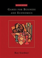 Gardner, R Gardner, Roy Gardner, Roy (Indiana University) Gardner, Gardner Roy - Games for Business and Economics
