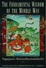 Jay L. Garfield, Nagarjuna - The Fundamental Wisdom of the Middle Way